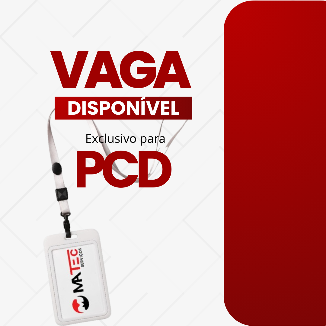 Vagas para Pessoas com Deficiência (PCD)
